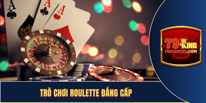Roulette tại casino 79king