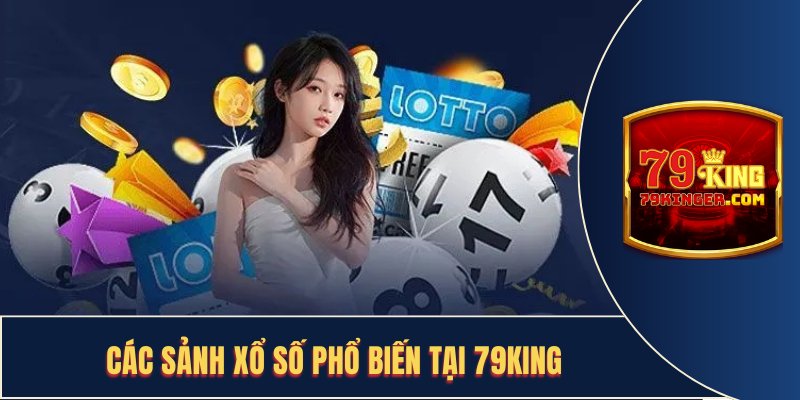 79KING tập trung nhiều khu vực nổ lô đỉnh cao